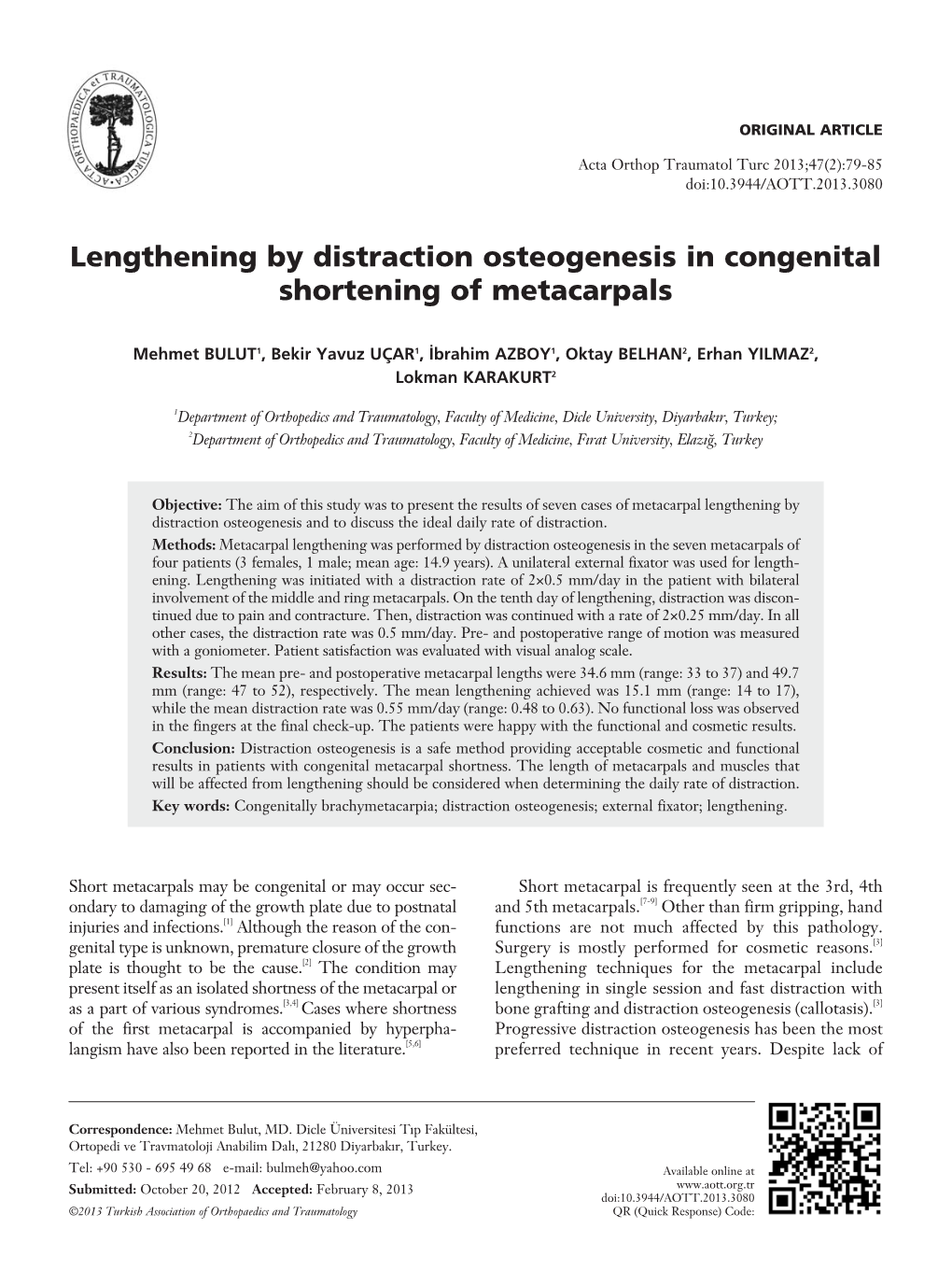 Lengthening by Distraction Osteogenesis in Congenital Shortening of Metacarpals