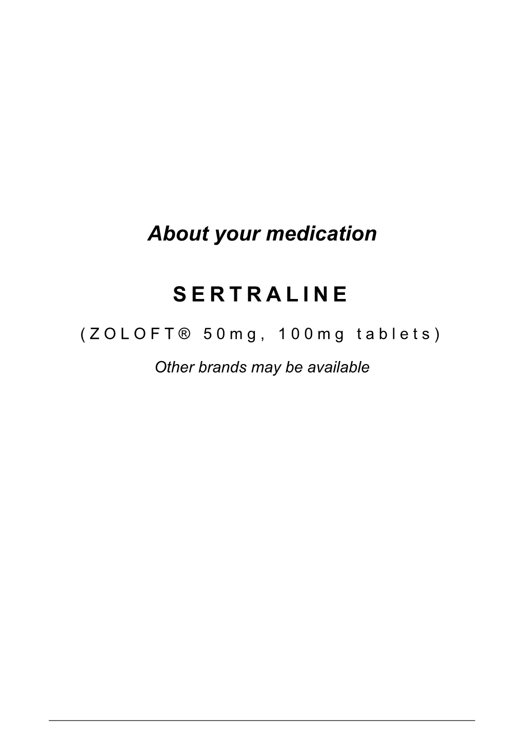 About Your Medication SERTRALINE