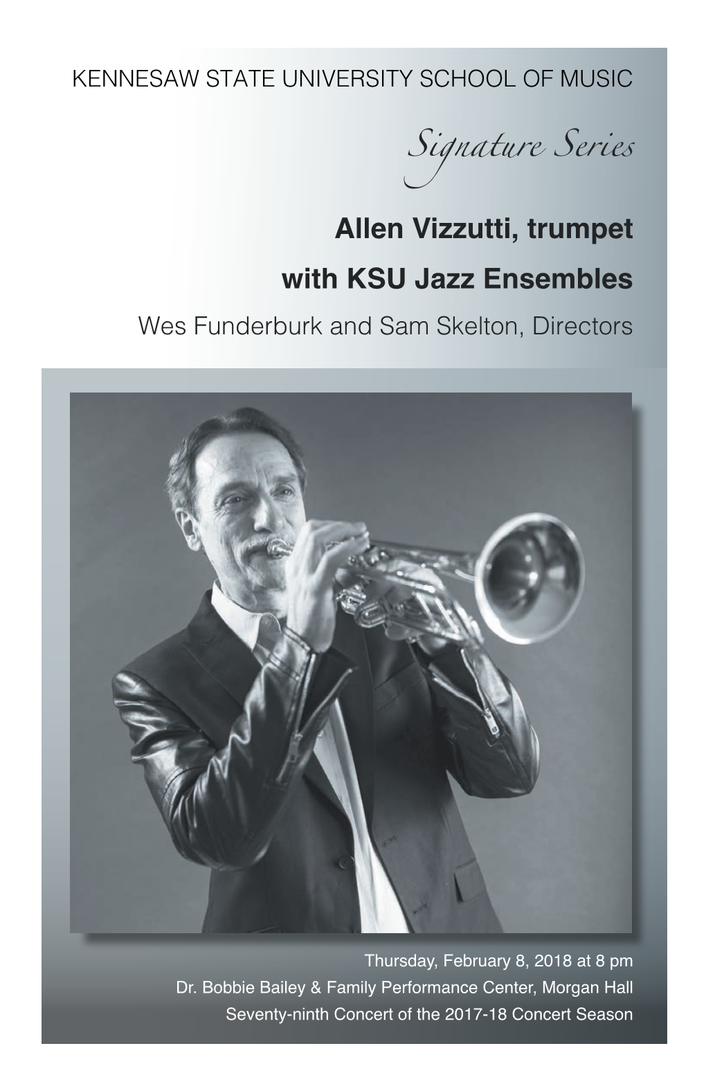 Allen Vizzutti, Trumpet with KSU Jazz Ensembles Wes Funderburk and Sam Skelton, Directors