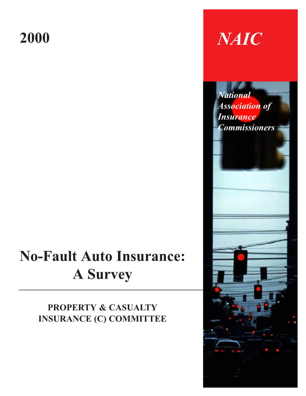 No-Fault Auto Insurance: a Survey