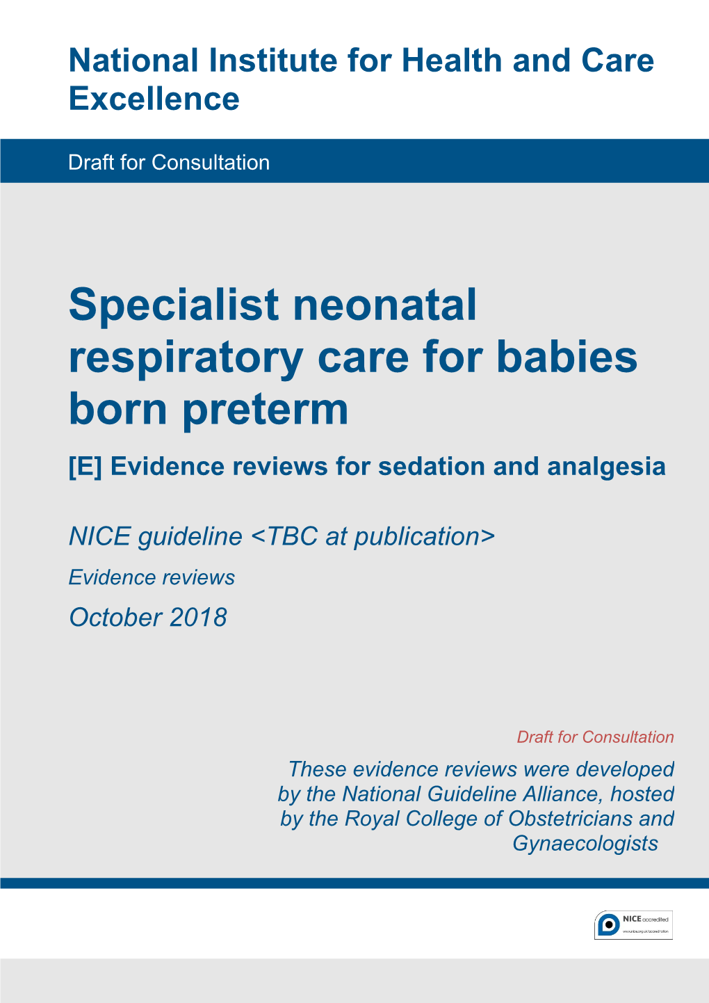 Specialist Neonatal Respiratory Care for Babies Born Preterm [E] Evidence Reviews for Sedation and Analgesia