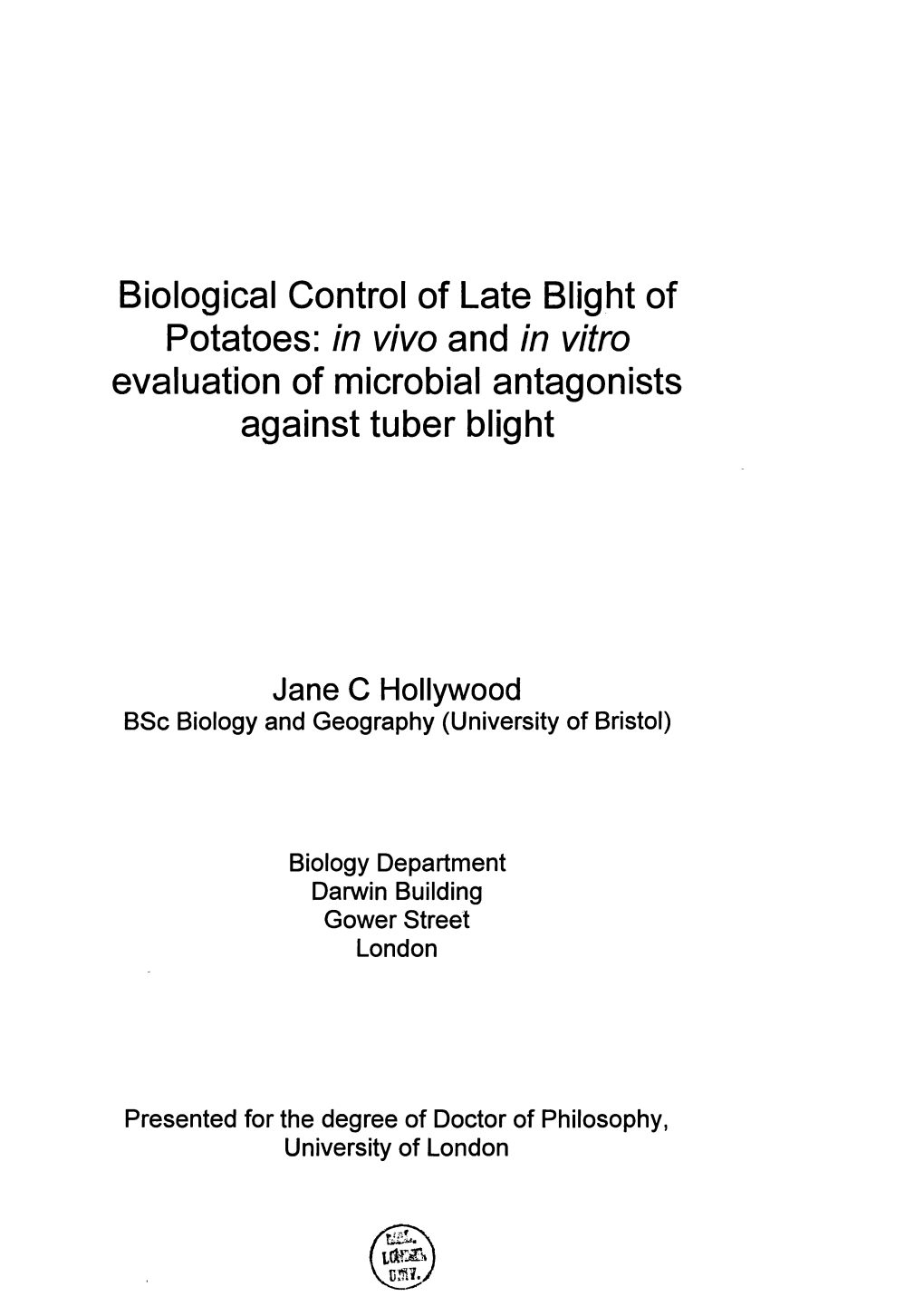 Biological Control of Late Blight of Potatoes: in Vivo and in Vitro Evaluation of Microbial Antagonists Against Tuber Blight