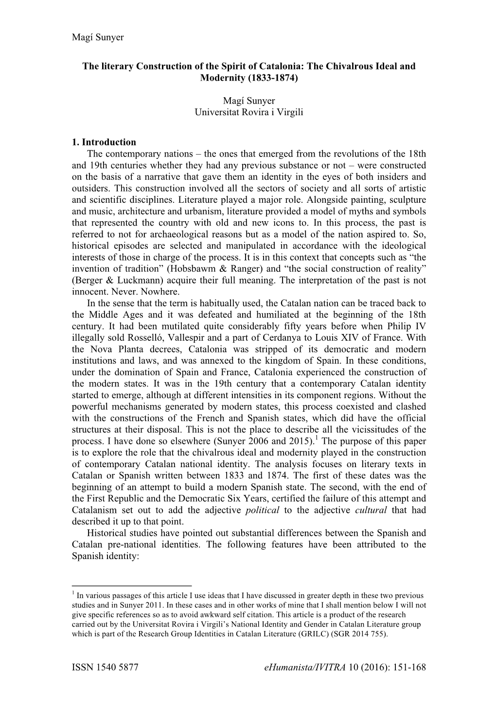 Magí Sunyer ISSN 1540 5877 Ehumanista/IVITRA 10 (2016): 151-168 the Literary Construction of the Spirit of Catalonia: the Chiva