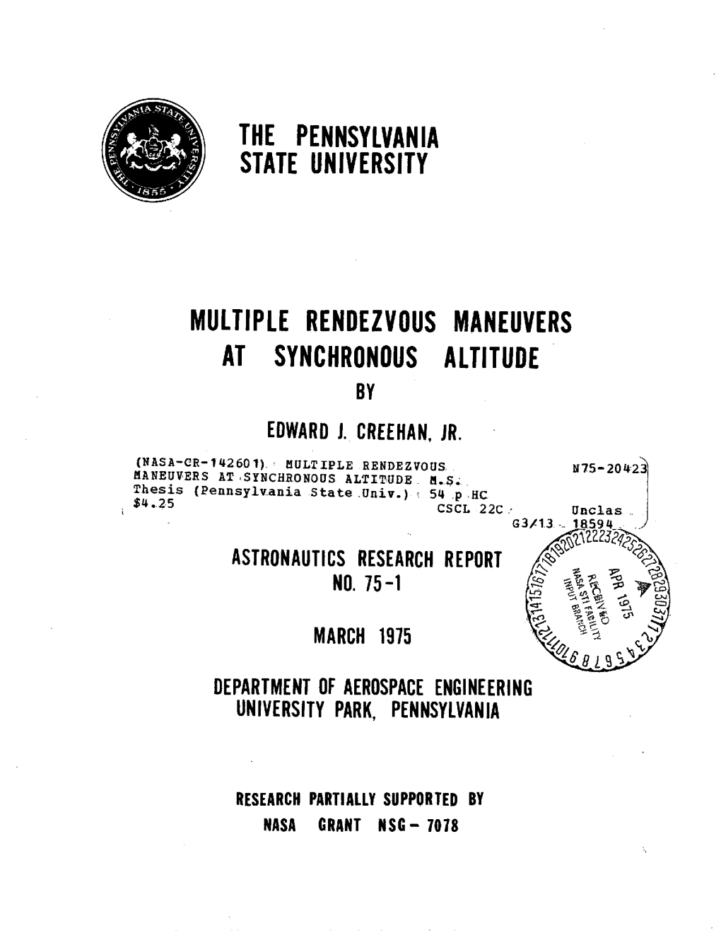 The Pennsylvania State University Multiple Rendezvous Maneuvers at Synchronous Altitude