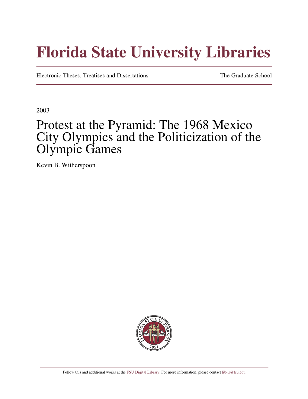 Protest at the Pyramid: the 1968 Mexico City Olympics and the Politicization of the Olympic Games Kevin B