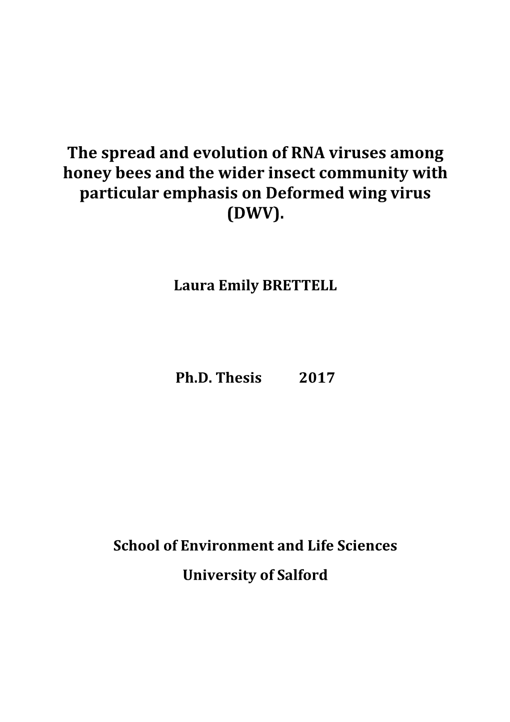 The Spread and Evolution of RNA Viruses Among Honey Bees and the Wider Insect Community with Particular Emphasis on Deformed Wing Virus (DWV)