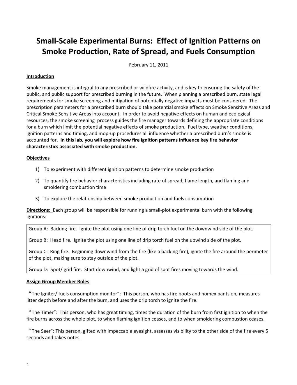 Small-Scale Experimental Burns: Effect of Ignition Patterns on Smoke Production, Rate