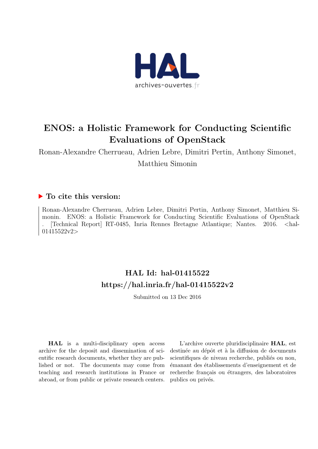 ENOS: a Holistic Framework for Conducting Scientific Evaluations Of