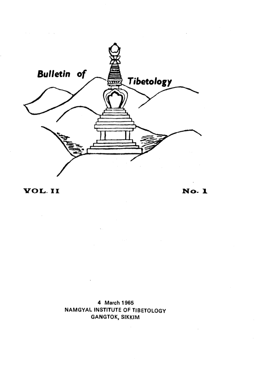 Bulletin of Tibetology Seeks to Serv3 the Specialist As Well As the General Reader with an Interest in This Field of Study