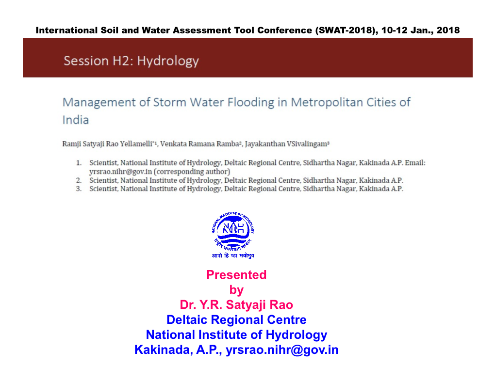 Presented by Dr. Y.R. Satyaji Rao Deltaic Regional Centre National Institute of Hydrology Kakinada, A.P., Yrsrao.Nihr@Gov.In Global Potential Risk of Urban Flooding