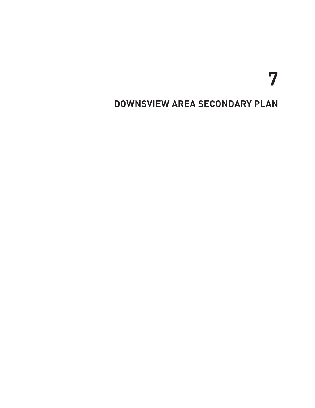 Downsview Area Secondary Plan 7
