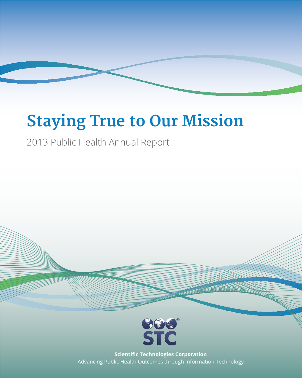 Staying True to Our Mission 2013 Public Health Annual Report