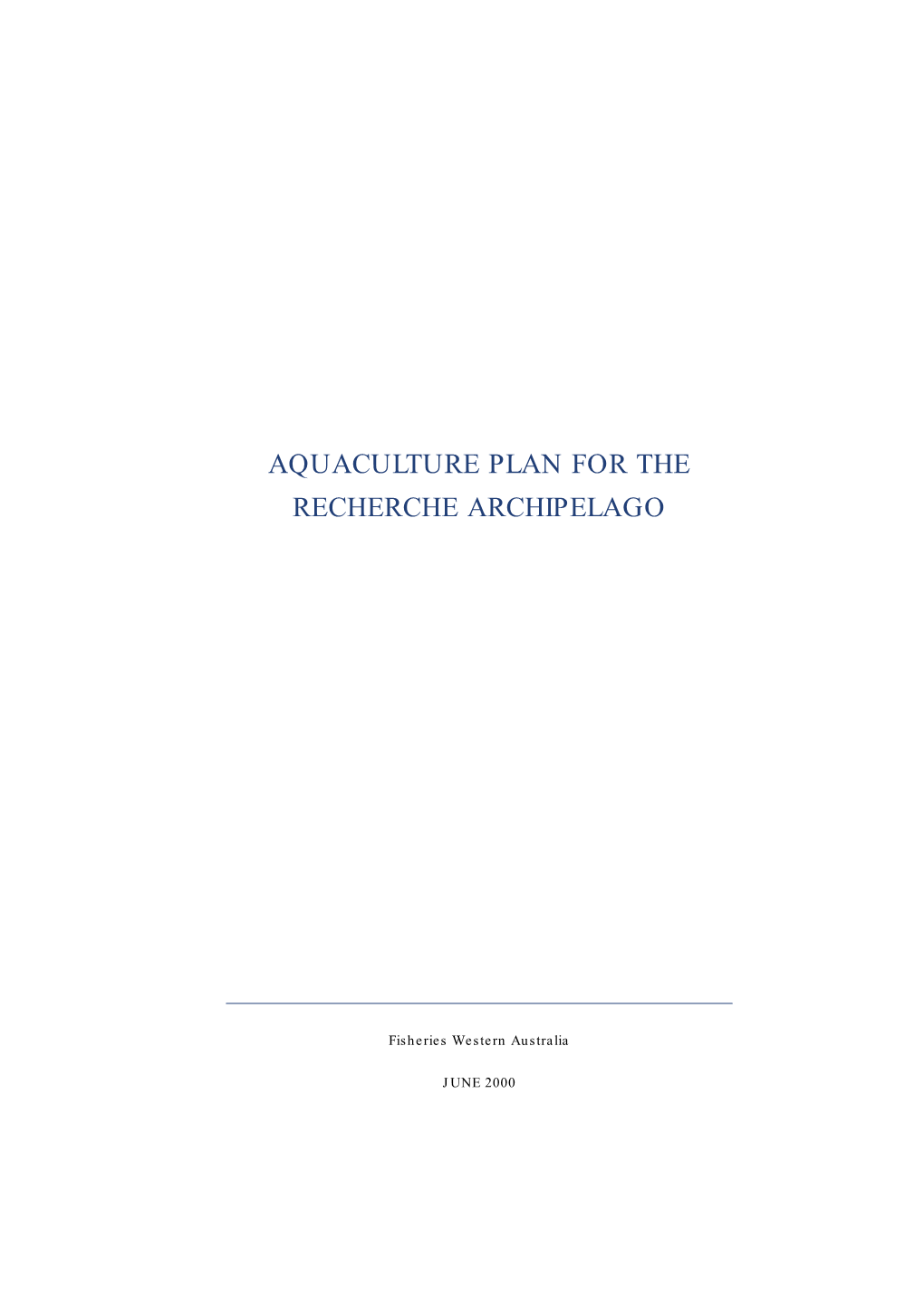 Management Paper 140 Aquaculture Plan for the Recherche Archipelago