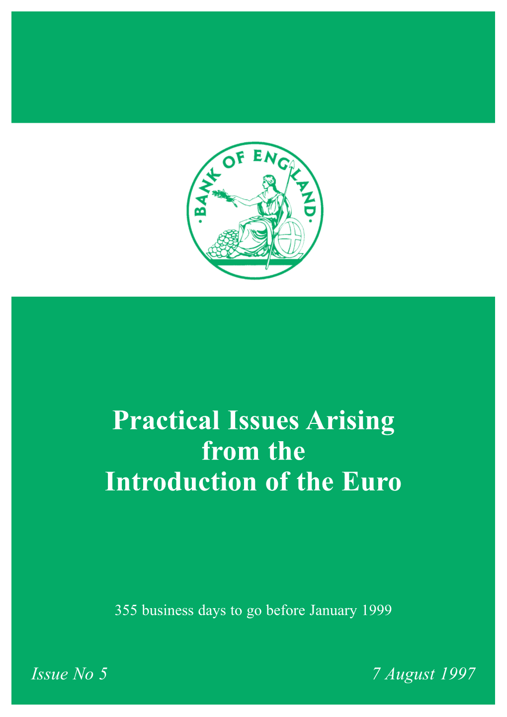 Practical Issues Arising from the Introduction of the Euro