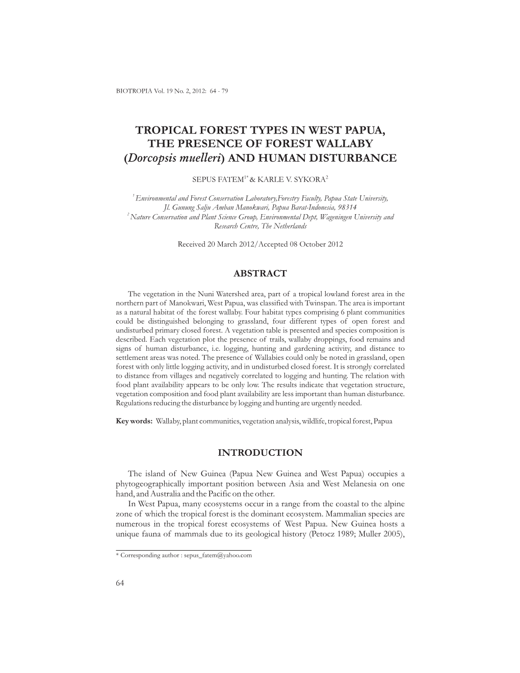 TROPICAL FOREST TYPES in WEST PAPUA, the PRESENCE of FOREST WALLABY (Dorcopsis Muelleri ) and HUMAN DISTURBANCE