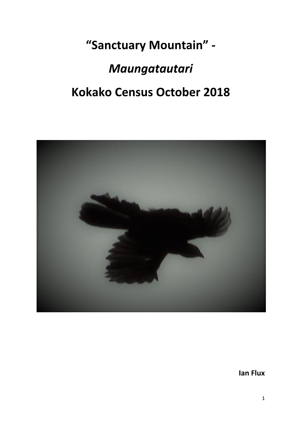 “Sanctuary Mountain” - Maungatautari Kokako Census October 2018