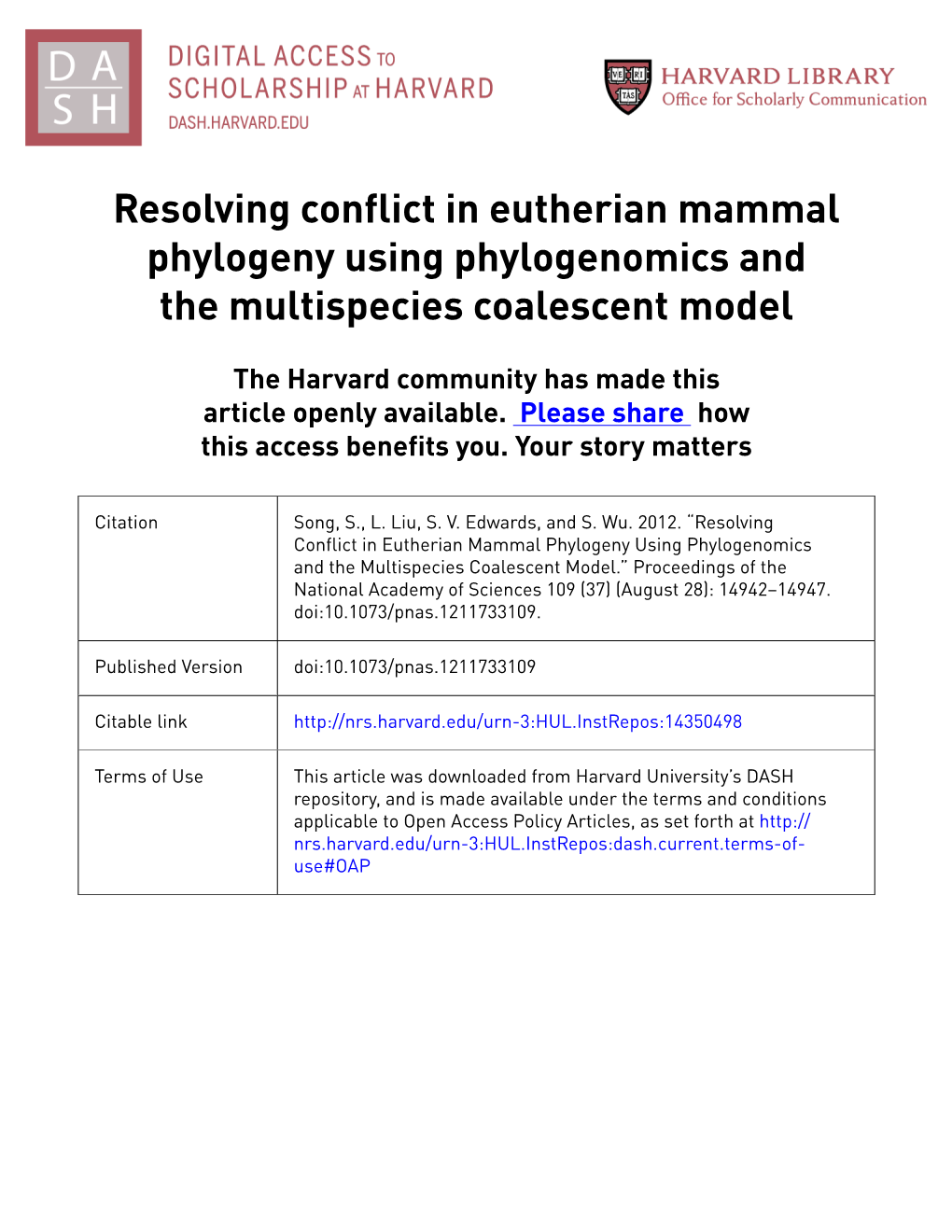 Resolving Conflict in Eutherian Mammal Phylogeny Using Phylogenomics and the Multispecies Coalescent Model