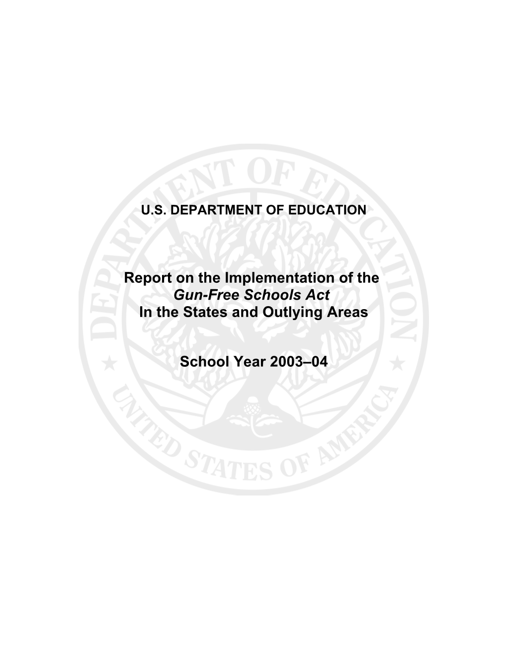 Report on the Implementation of the Gun-Free Schools Act in the States and Outlying Areas