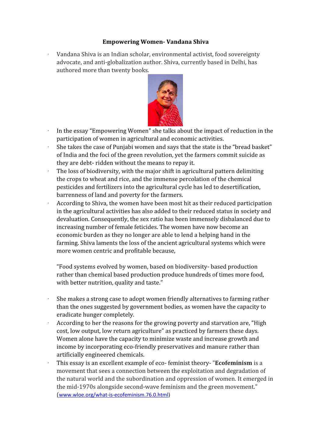 Empowering Women- Vandana Shiva Vandana Shiva Is an Indian Scholar