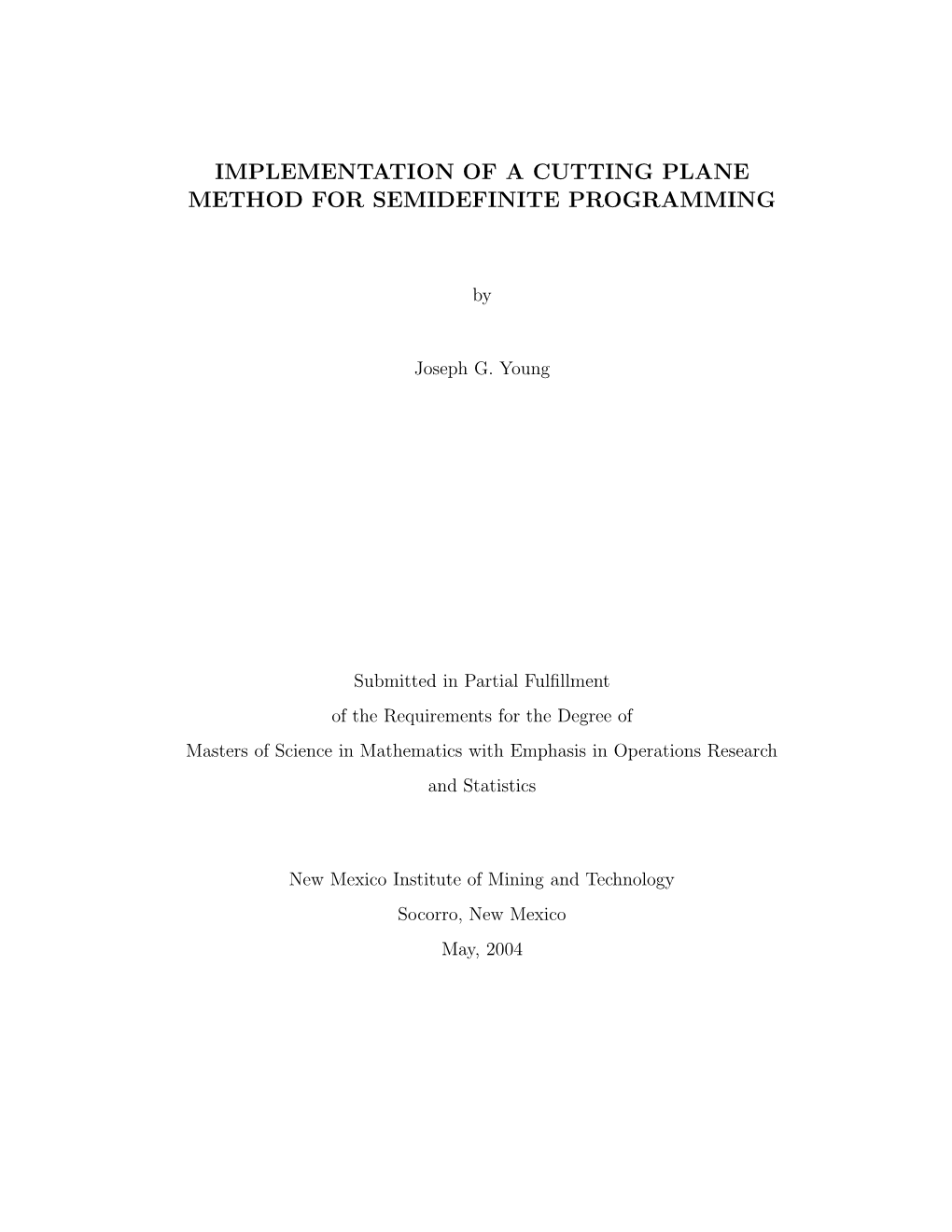 Implementation of a Cutting Plane Method for Semidefinite Programming