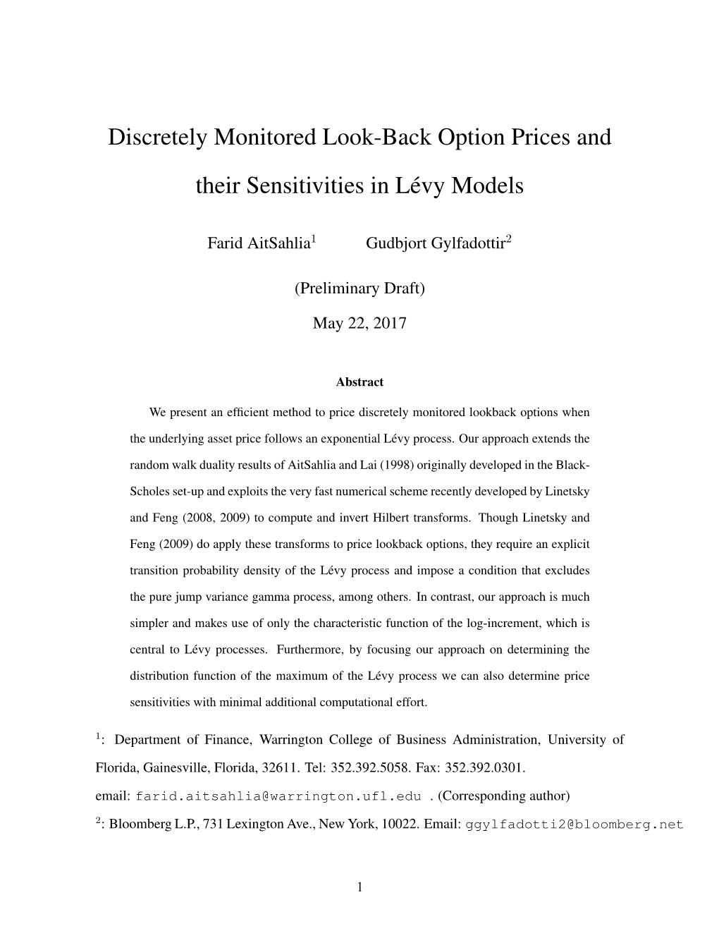 Discretely Monitored Look-Back Option Prices and Their Sensitivities in Levy´ Models