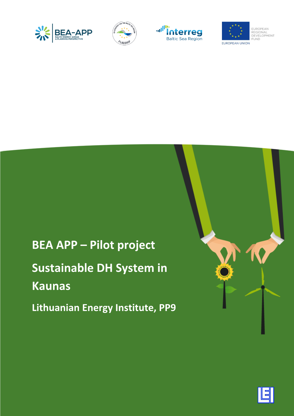 Pilot Project Sustainable DH System in Kaunas Lithuanian Energy Institute, PP9