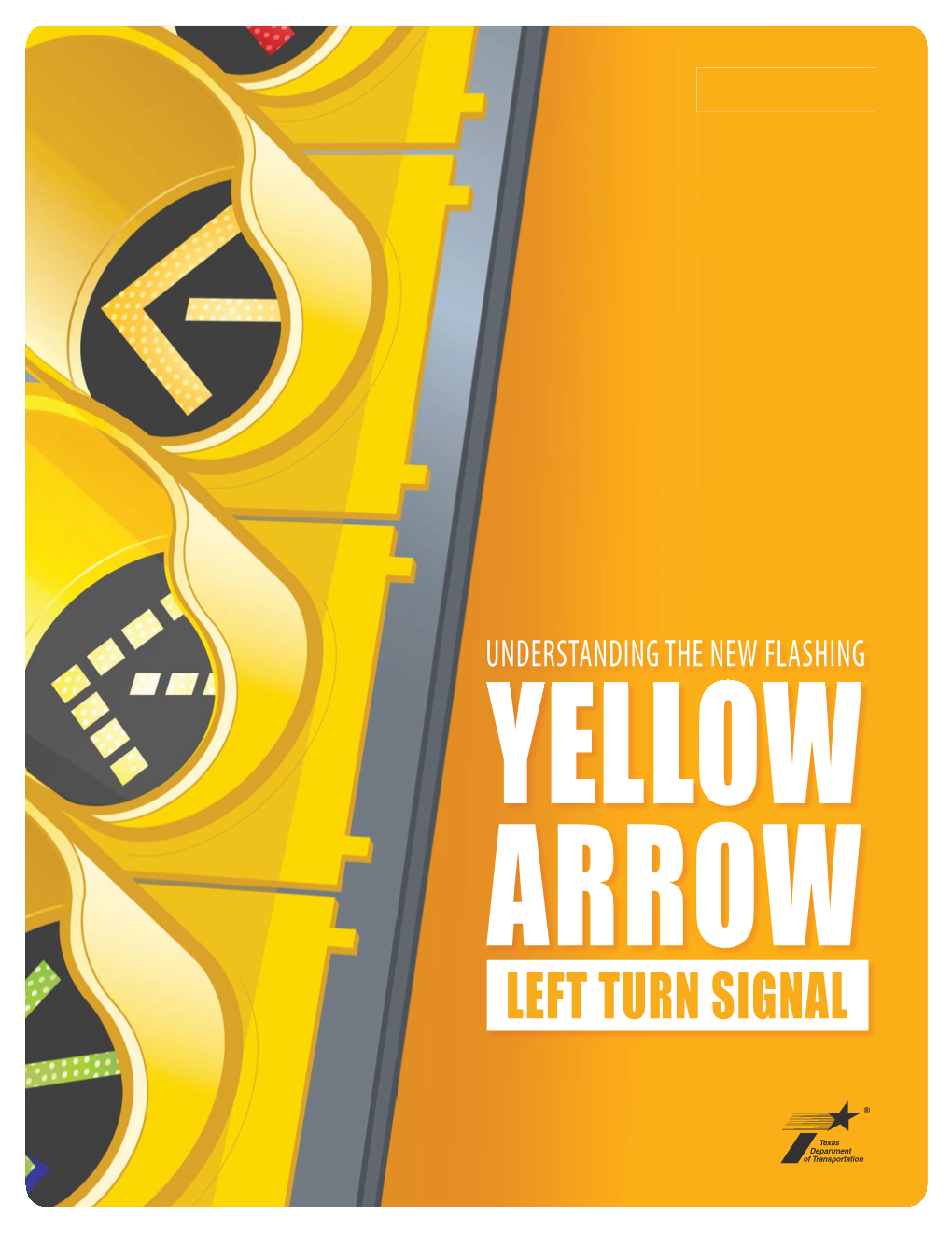 Understanding the New Flashing Yellow Arrow Left Turn Signal