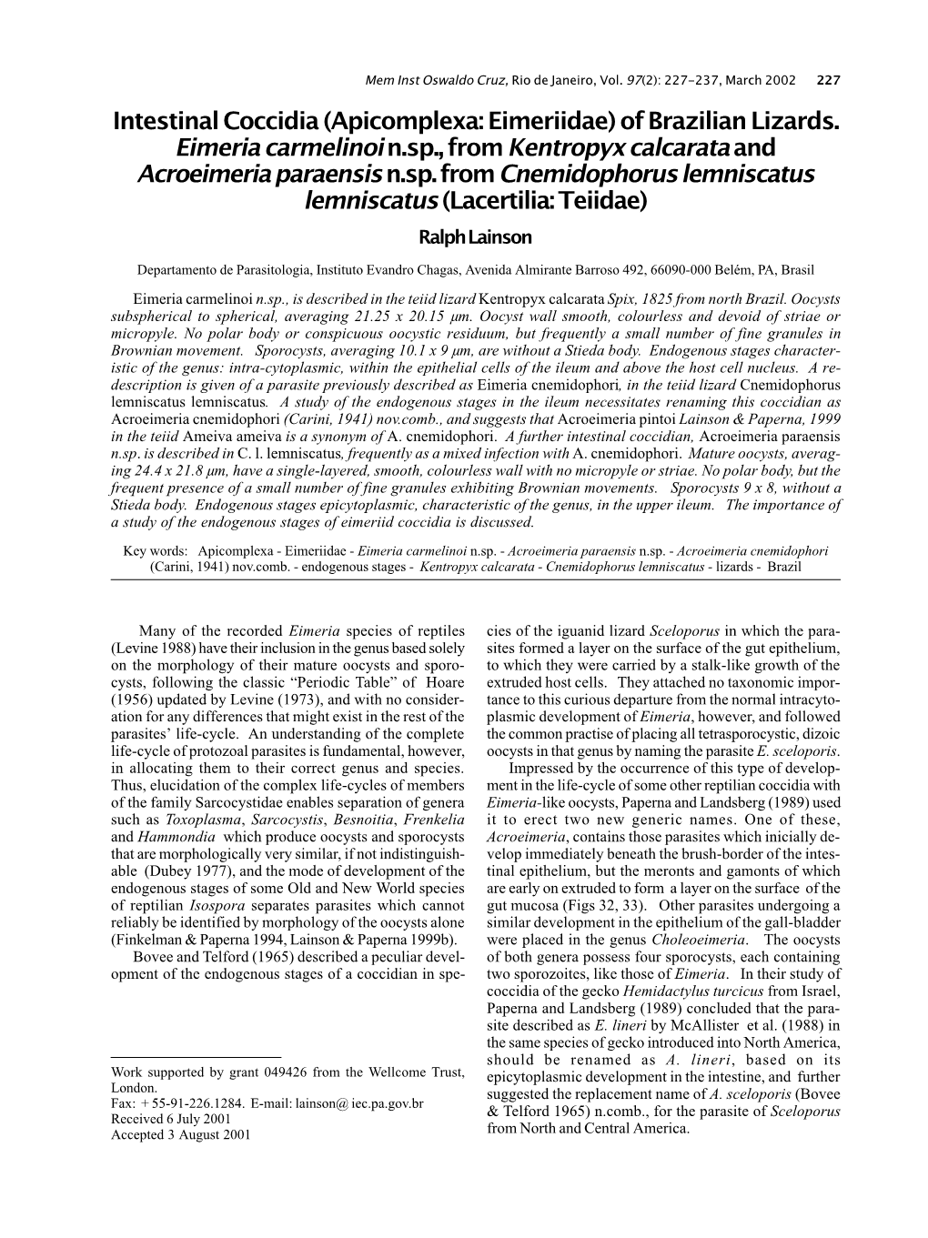 Intestinal Coccidia (Apicomplexa: Eimeriidae) of Brazilian Lizards