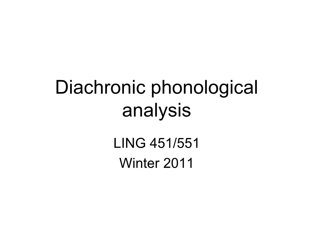 Diachronic Phonological Analysis