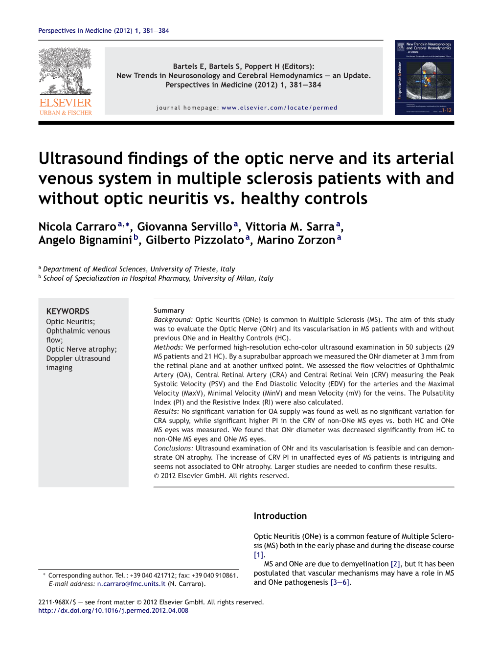 Ultrasound Findings of the Optic Nerve and Its Arterial Venous System In