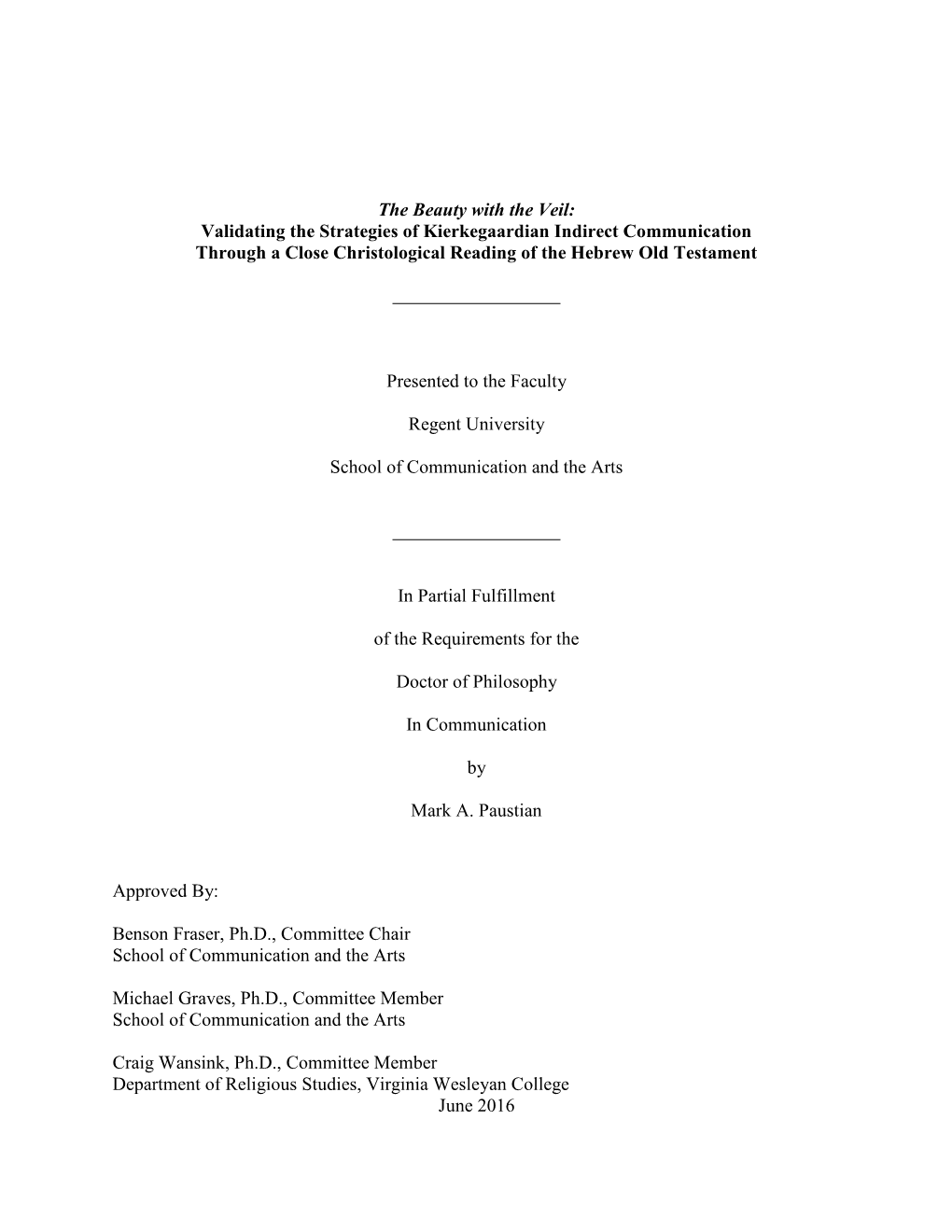 The Beauty with the Veil: Validating the Strategies of Kierkegaardian Indirect Communication Through a Close Christological Reading of the Hebrew Old Testament