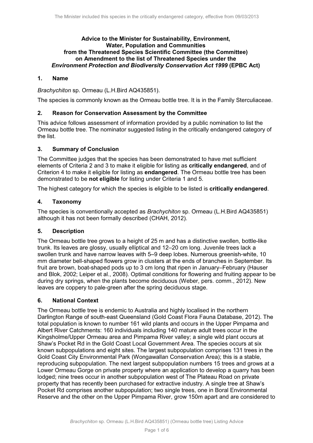 Listing Advice Page 1 of 6 the Minister Included This Species in the Critically Endangered Category, Effective from 09/03/2013 Make up a Fifth Subpopulation