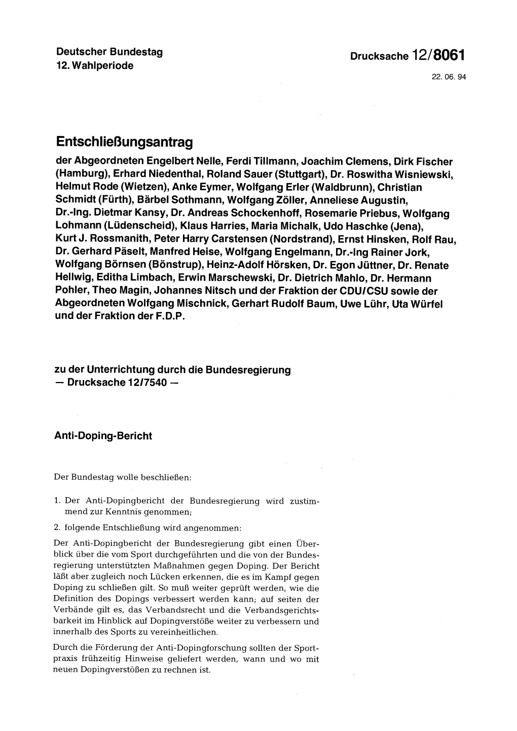 Entschließungsantrag Der Abgeordneten Engelbert Nelle, Ferdi Tillmann, Joachim Clemens, Dirk Fischer (Hamburg), Erhard Niedenthal, Roland Sauer (Stuttgart), Dr