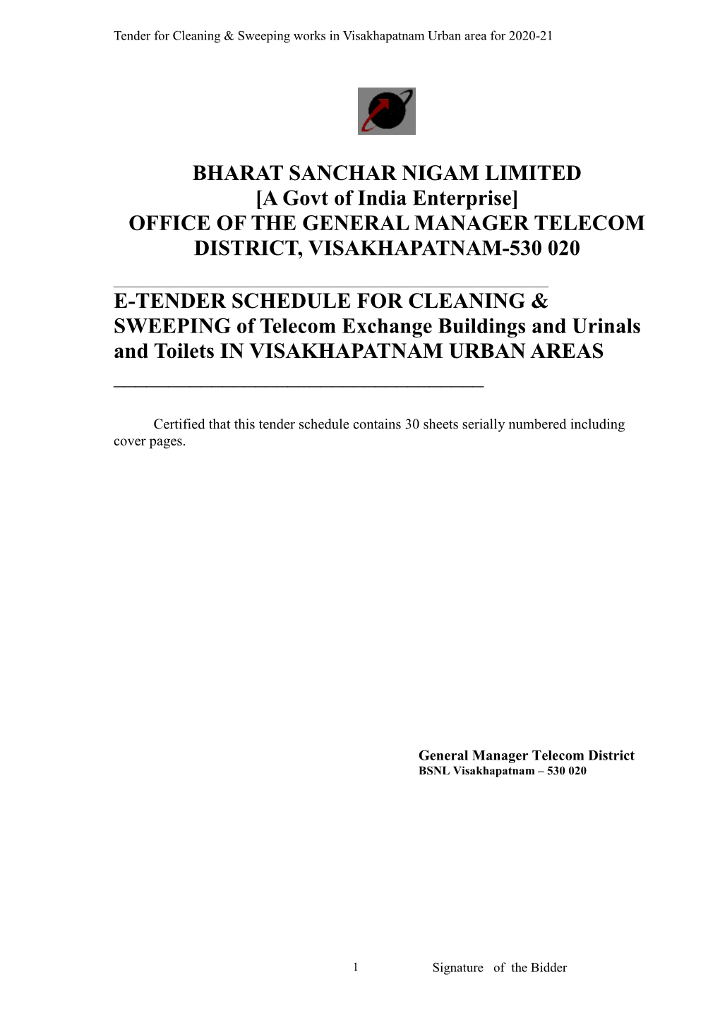 BHARAT SANCHAR NIGAM LIMITED [A Govt of India Enterprise] OFFICE of the GENERAL MANAGER TELECOM DISTRICT, VISAKHAPATNAM-530 020