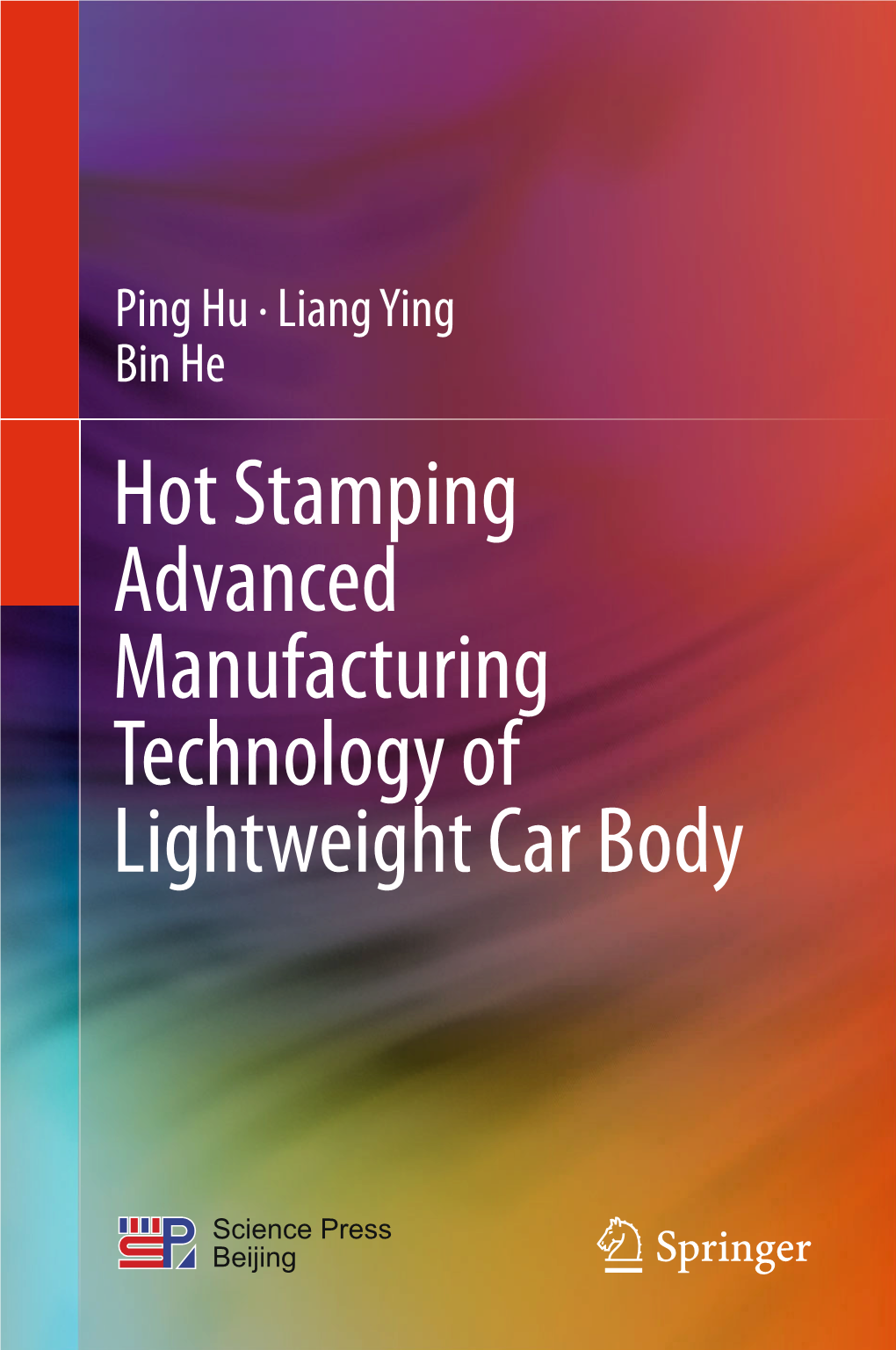Hot Stamping Advanced Manufacturing Technology Of