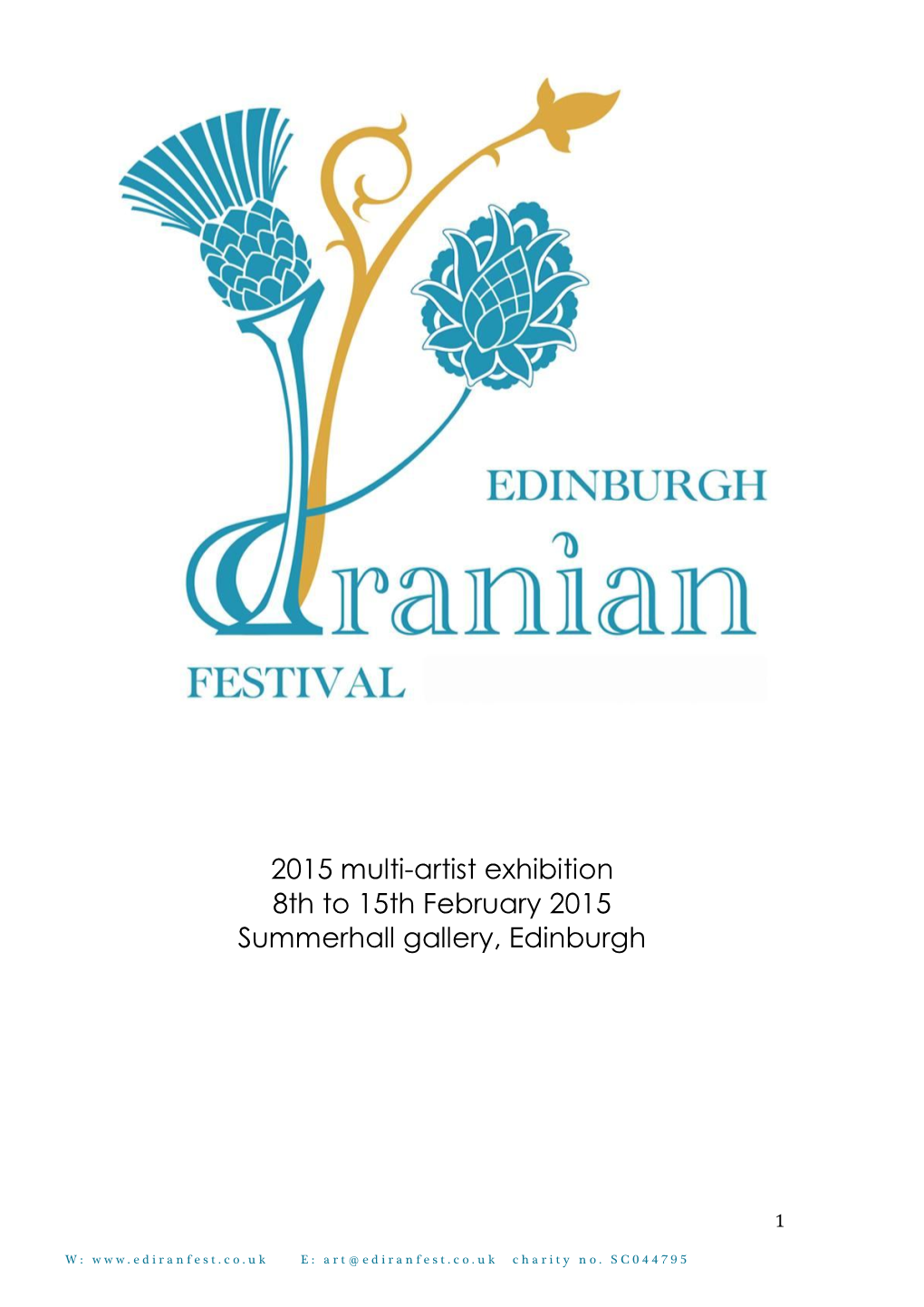 2015 Multi-Artist Exhibition 8Th to 15Th February 2015 Summerhall Gallery, Edinburgh