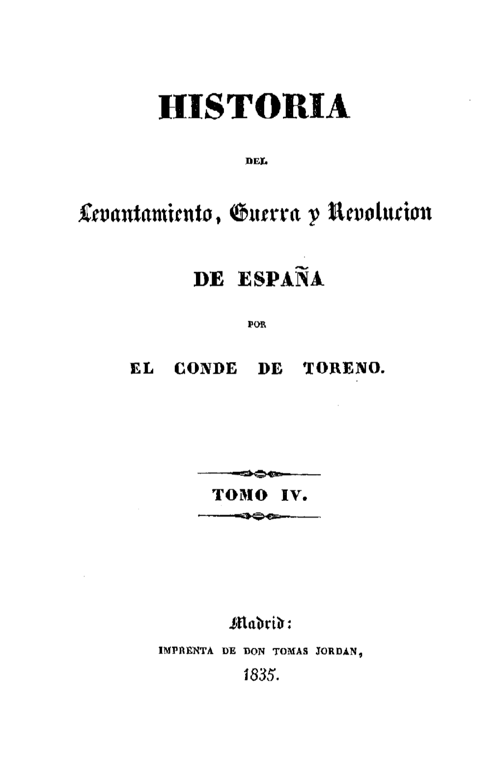 Historia Del Levantamiento, Guerra Y Revolución De España. Tomo 4