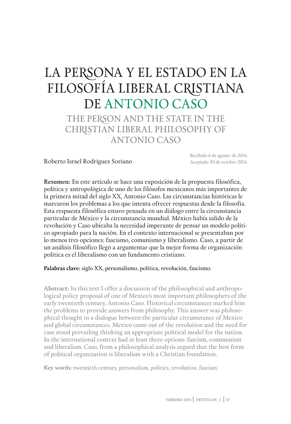 La Persona Y El Estado En La Filosofía Liberal Cristiana De Antonio Caso the Person and the State in the Christian Liberal Philosophy of Antonio Caso