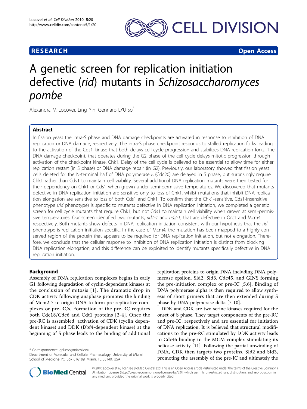 A Genetic Screen for Replication Initiation Defective (Rid) Mutants in Schizosaccharomyces Pombe