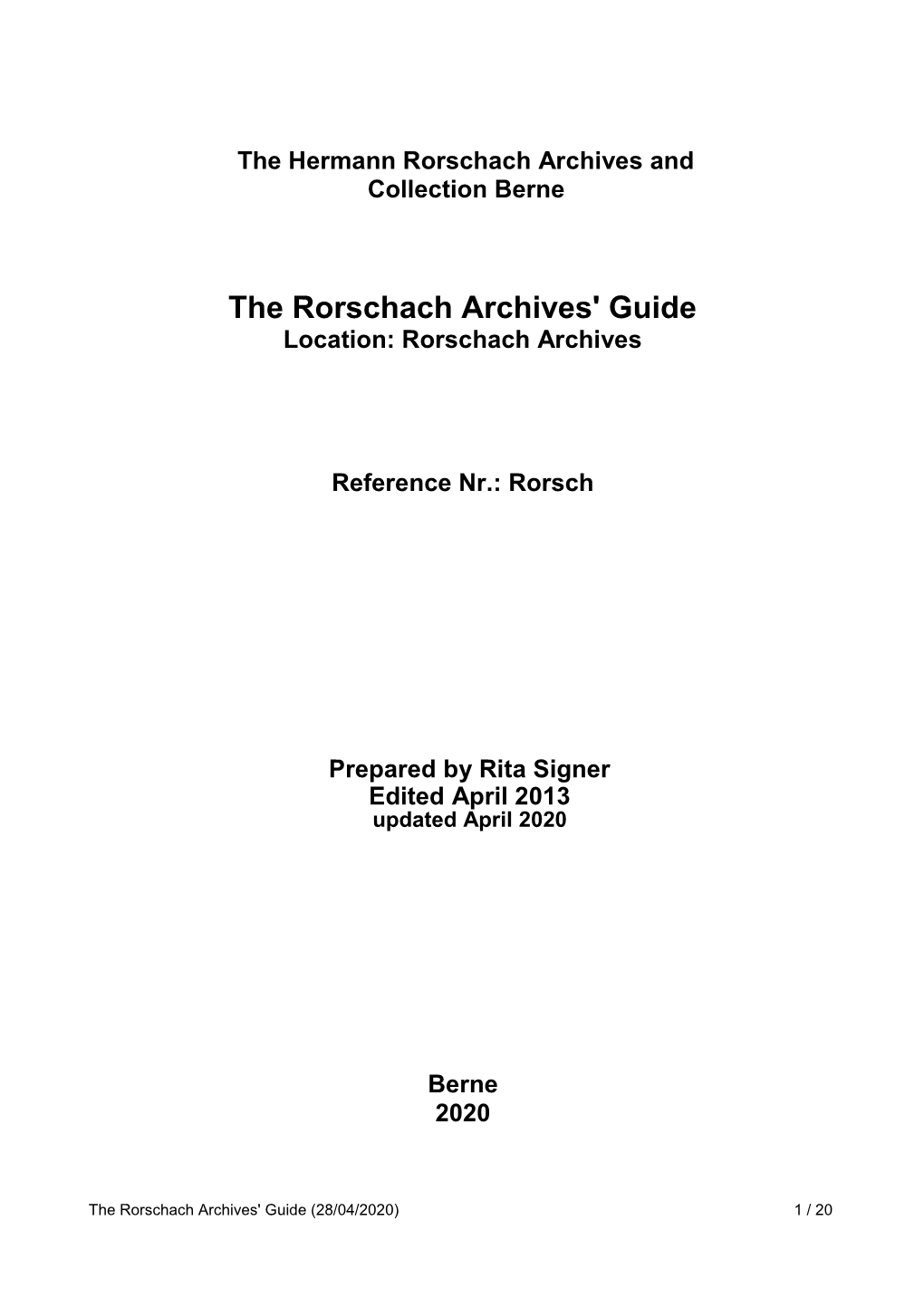 The Rorschach Archives' Guide Location: Rorschach Archives