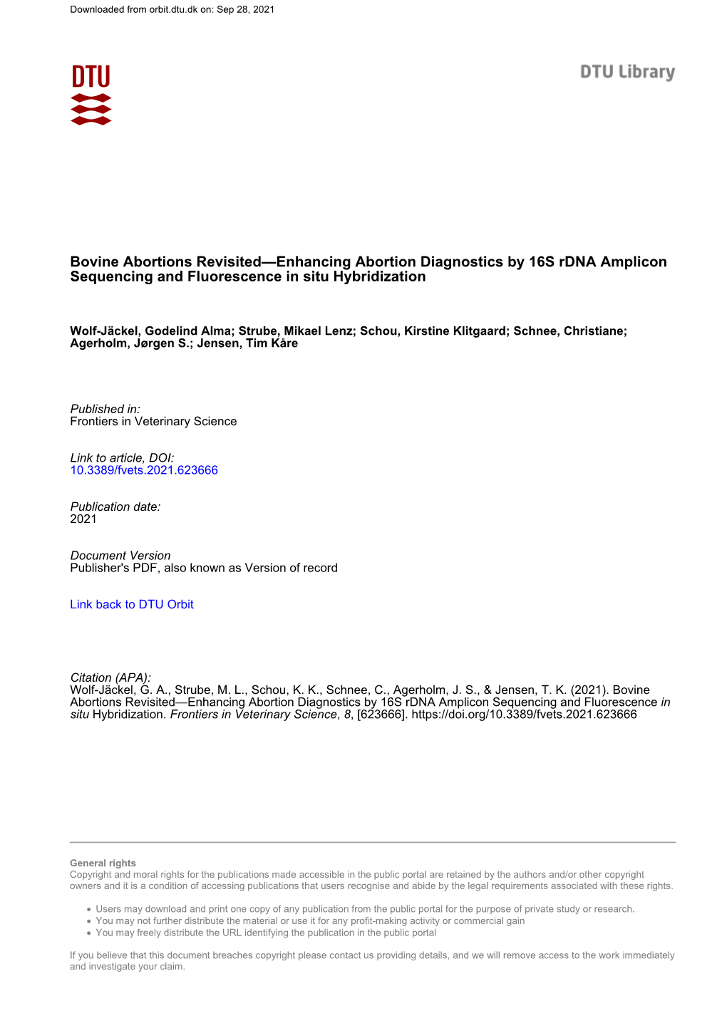 Bovine Abortions Revisited—Enhancing Abortion Diagnostics by 16S Rdna Amplicon Sequencing and Fluorescence in Situ Hybridization