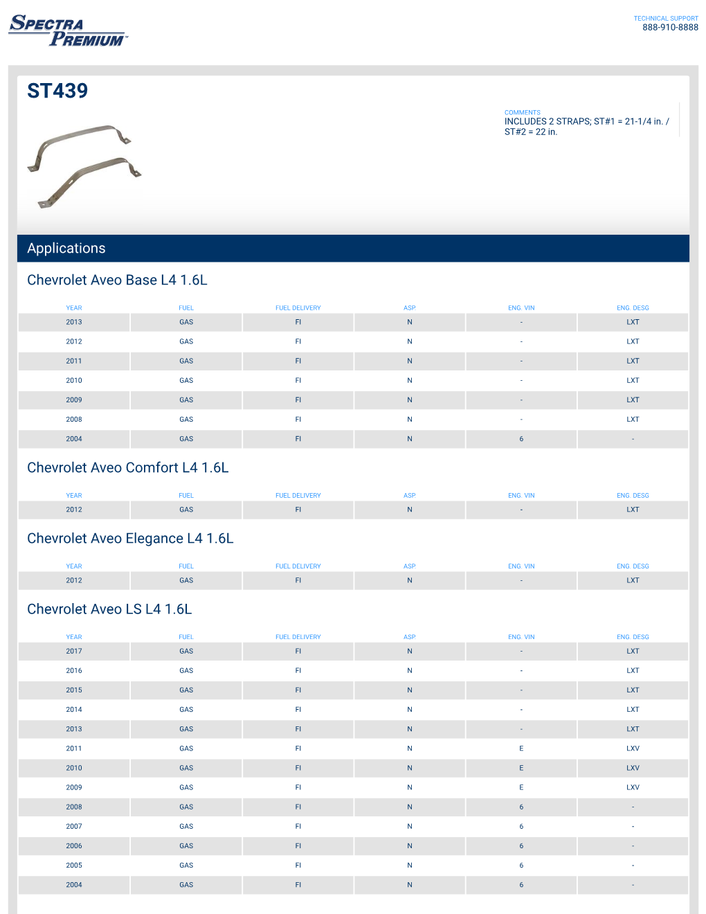 Applications Chevrolet Aveo Base L4 1.6L Chevrolet Aveo Comfort L4 1.6