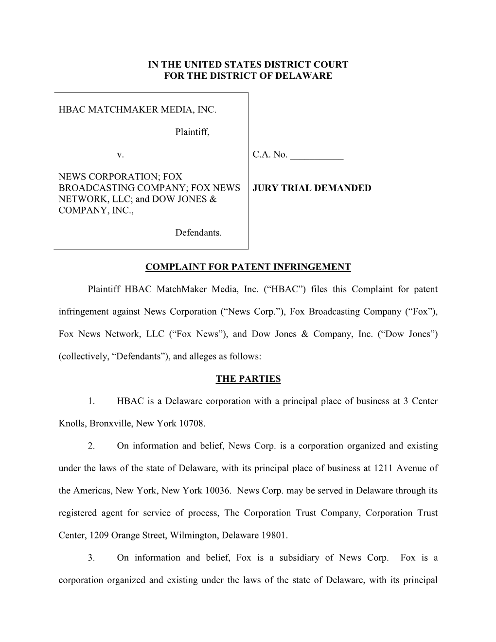 FOX BROADCASTING COMPANY; FOX NEWS JURY TRIAL DEMANDED NETWORK, LLC; and DOW JONES & COMPANY, INC