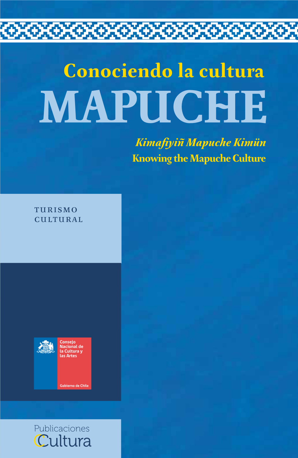Conociendo La Cultura Mapuche