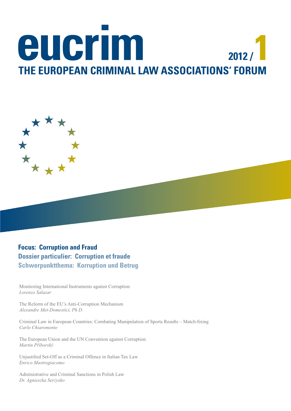 The European Criminal Law Associations' Forum 2012 /1