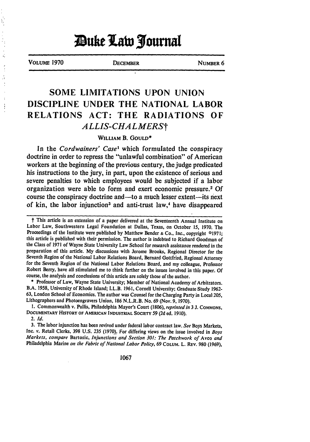 SOME LIMITATIONS UPON UNION DISCIPLINE UNDER the NATIONAL LABOR RELATIONS ACT: the RADIATIONS of a LLIS-CHA Lmerst WILLIAM B