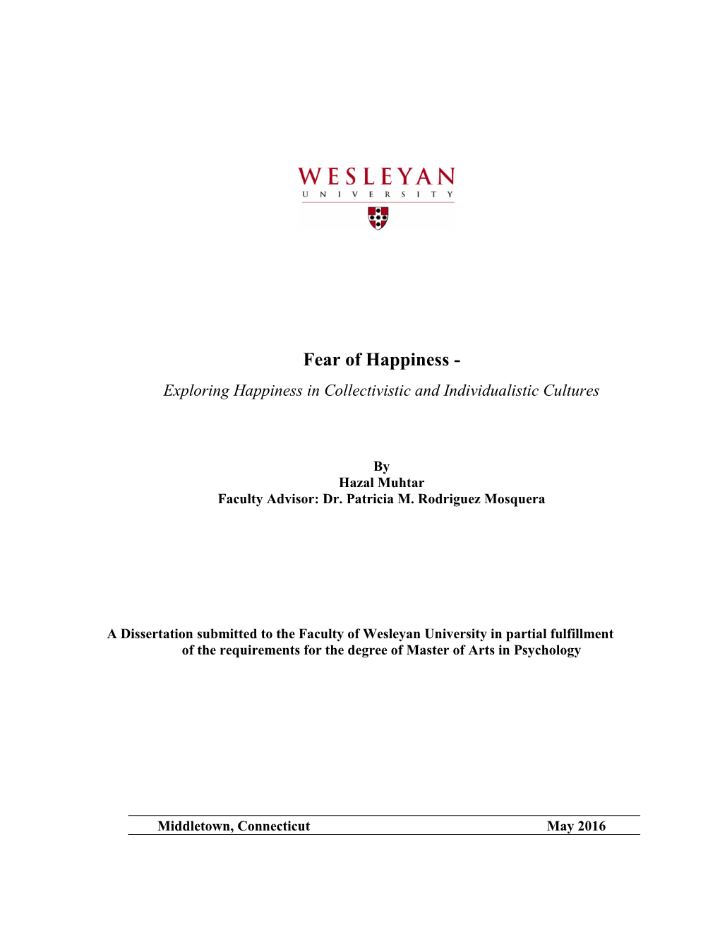 Fear of Happiness - Exploring Happiness in Collectivistic and Individualistic Cultures