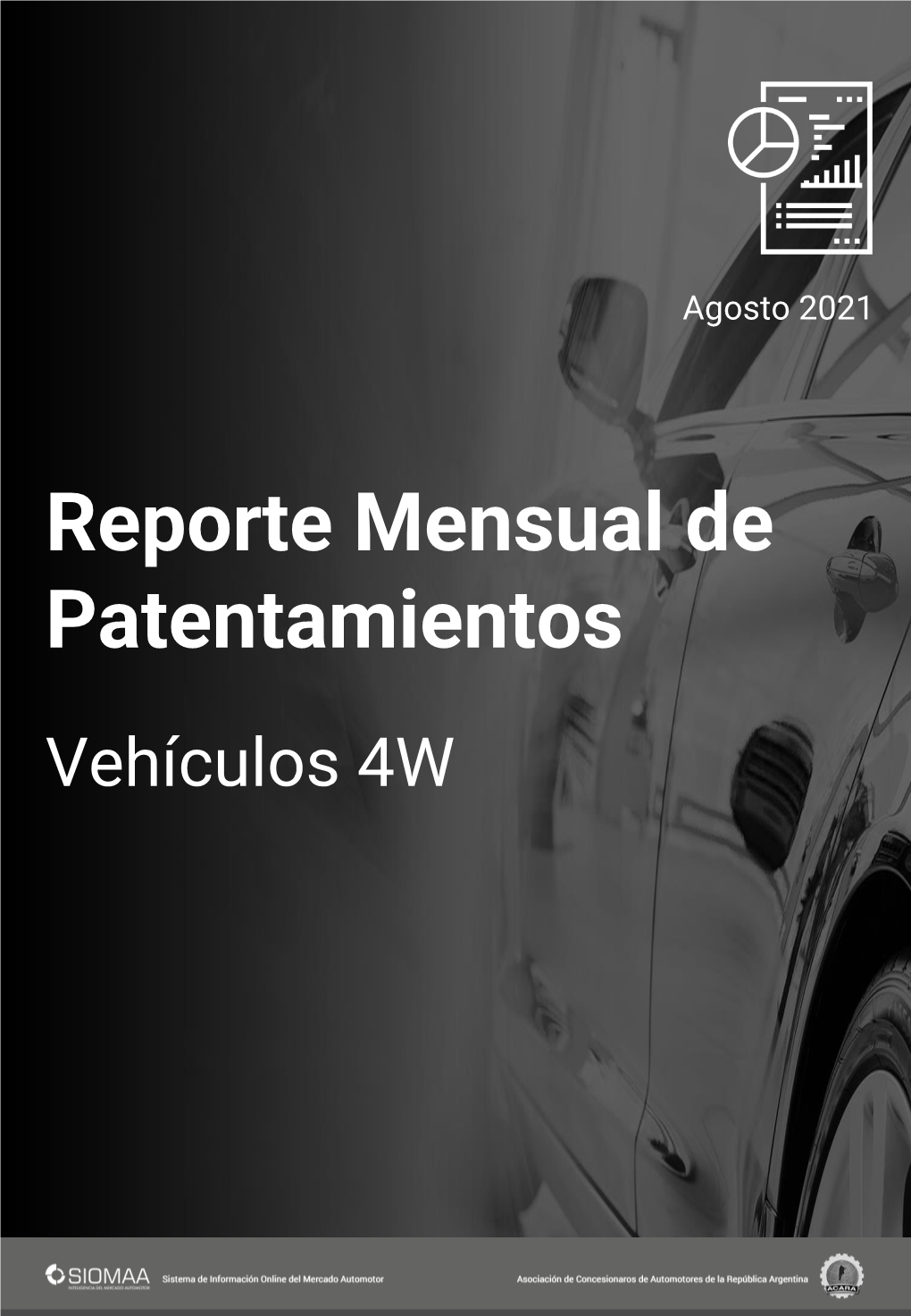 Reporte Mensual De Patentamientos Vehículos 4W Lo Importante Del Mes
