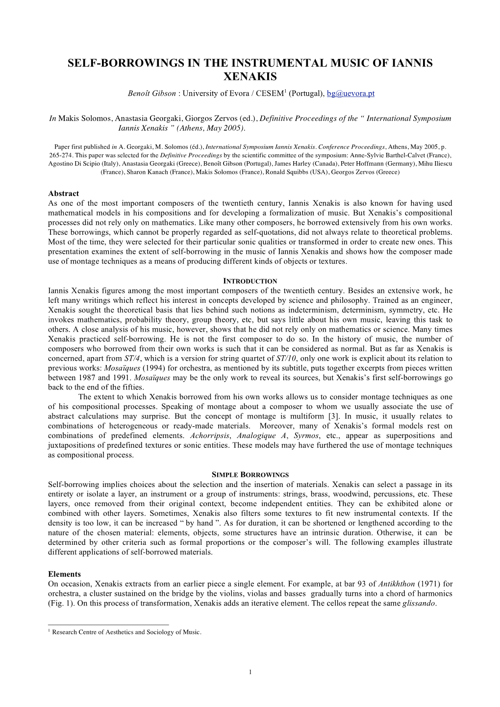 SELF-BORROWINGS in the INSTRUMENTAL MUSIC of IANNIS XENAKIS Benoît Gibson : University of Evora / CESEM1 (Portugal), Bg@Uevora.Pt