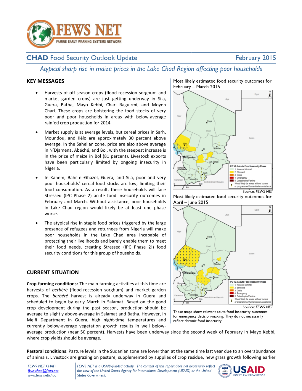 CHAD Food Security Outlook Update February 2015 Atypical Sharp Rise in Maize Prices in the Lake Chad Region Affecting Poor Households